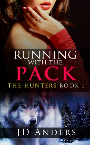 [The Hunters 01] • Running With the Pack